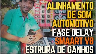 Alinhamento de som automotivo na pratica - Fase, Delay, Smaart v8 e estrutura de ganhos