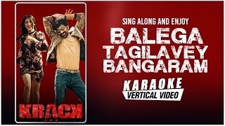 Balega Tagilavey Bangaram - Karaoke | Krack | Raviteja,Shruti Haasan | Anirudh Ravichander |Thaman S