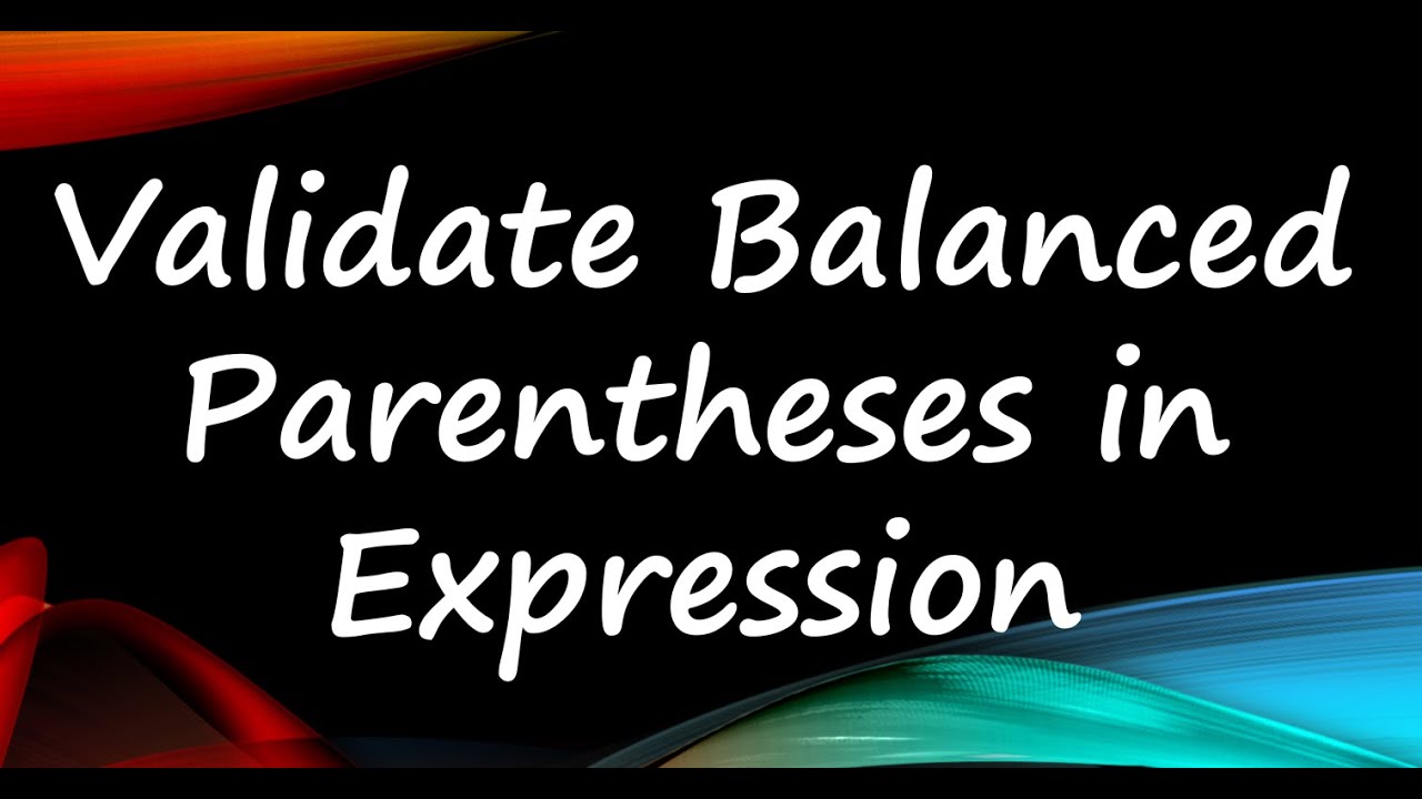 Check Balanced Parentheses Using Stack - YouTube