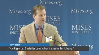 Alt-Right vs. Socialist Left: What It Means for Liberty | Jeff Deist