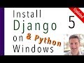 Install Django and Python on Windows 5 of 7 Virtual Environment Wrappers to Separate Project and env