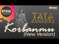 Tata Janeeta - Korbanmu (New Version) - (Lyrics Video)