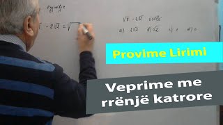 Ushtrime matematike për provime lirimi/Veprime me rrënjë katrore