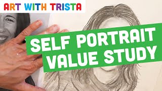 Self-Portrait Value Study Art Tutorial - Art With Trista