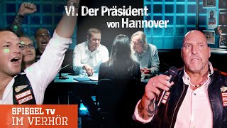 Im Verhör (6): Frank Hanebuth - Der Präsident von Hannover | SPIEGEL TV