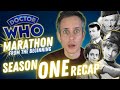 Season One Recap | Doctor Who Marathon From The Beginning | One of Doctor Who's STRONGEST Seasons!?