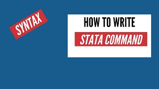 How to Write Stata Command | Stata Command Syntax |The Data Hall