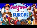 Evergreen Tales from Europe - Short Stories for Kids in English | English Stories for Kids