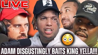 🔴Adam22 Baits King Yella Into Saying He’d UNALIVE DW Flame!|MASSA IS BACK!|LIVE REACTION!