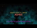 Ashes - Dexta Daps ft. Friyie (Lyrics)