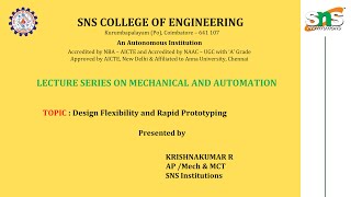 Design Flexibility and Rapid Prototyping | Krishnakumar R | SNS Institutions