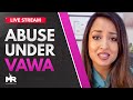 What Defines Abuse for a VAWA Case? [Immigration Q&A]