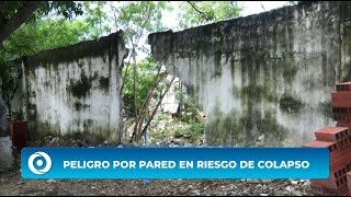 PELIGRO POR PARED EN RIESGO DE COLAPSO