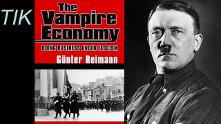 Hitler's VAMPIRE ECONOMY | TIK Q&A 17