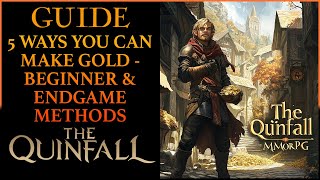 5 Ways To Make Gold In The Quinfall MMORPG | Money Making Beginner Guide | Tips \u0026 Tricks