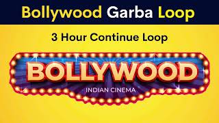 Bollywood Garba Loop | 3 Hour Continue