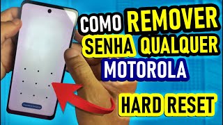 Removendo SENHA de Qualquer MOTOROLA! | Método Aprovado | Simples e Fácil | Hard Reset