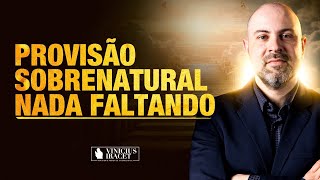 PROVISÃO DE DEUS SOBRENATURAL - SABEDORIA, DESTINO E DIREÇÕES  @ViniciusIracet