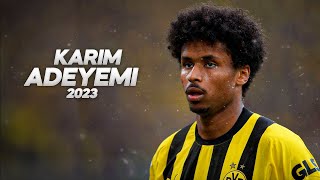 Karim Adeyemi - Full Season Show - 2023ᴴᴰ