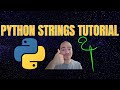 Python Strings and String Methods Tutorial [2022]