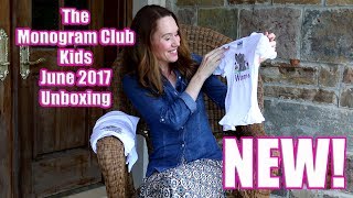 The Monogram Club Kids Unboxing June 2017 by Bangles And Bags