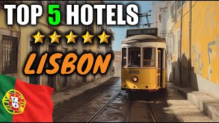 Best hotels Lisbon ✈ My top 5 ! Where to stay in Lisbon ? (travel guide)