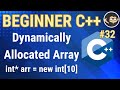 C++ Dynamic Arrays (Dynamically Allocated Array)