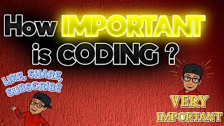 How IMPORTANT is CODING ? | MAS-CodeTech