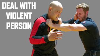 How do you deal with violent person | Wing Chun Master Wong