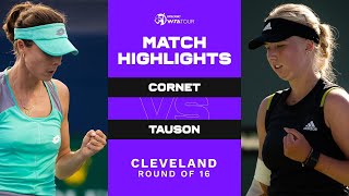 Alizé Cornet vs. Clara Tauson | 2022 Cleveland Round of 16 | WTA Match Highlights