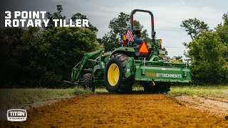 JD 3 Point Rotary Tiller | Titan Attachments