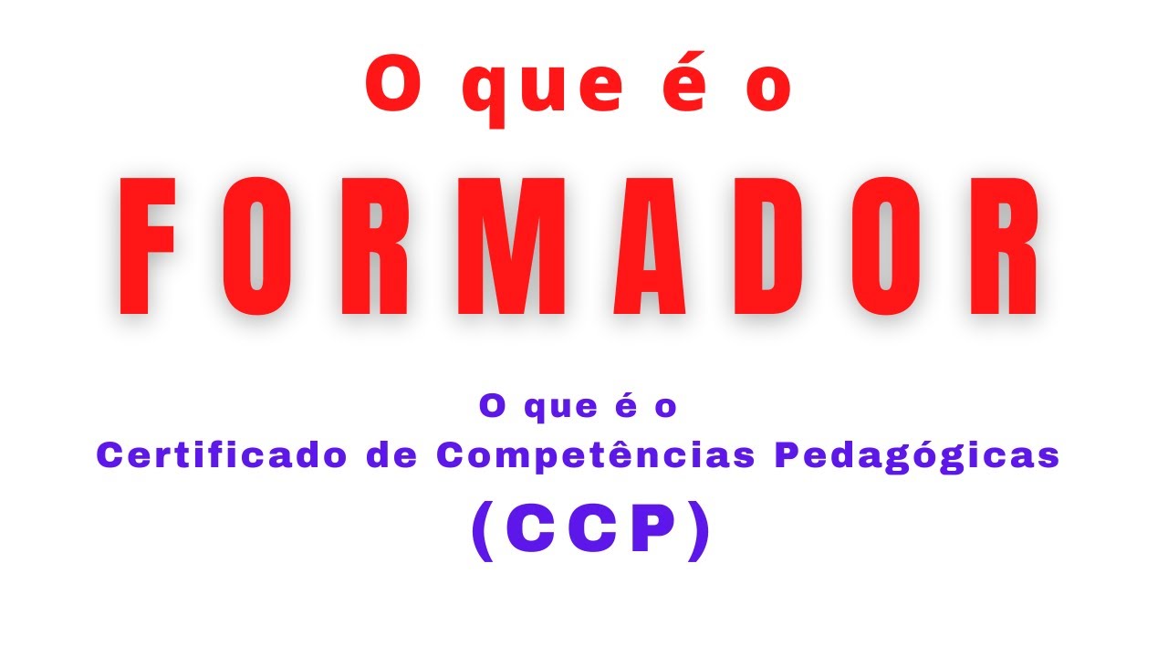 👨🏻‍🎓 SER FORMADOR | ADQUIRIR O CCP | Certificado De Competências ...