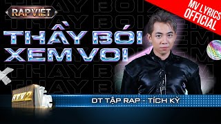 Thầy Bói Xem Voi - DT Tập Rap - Team B Ray | Rap Việt 2023 [MV Lyrics]