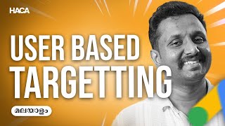 എന്താണ് User Based Targeting? | Google Ads for Beginners | Digital Marketing Course in Kerala