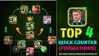 Top 4 Quick Counter Best Formations eFootball 2025 🔥🫠 New Best Quick Counter Formation In eFootball