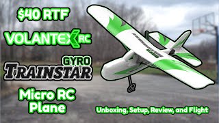 VolantexRC (EXHobby) Micro Gyro TrainStar - Unboxing, Review, Setup, and Flight