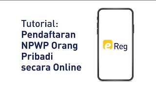 Tutorial Pendaftaran NPWP Orang Pribadi secara Online