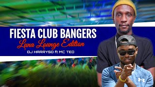 DJ HARRYSO ft MC TED  -  FIESTA CLUB BANGERS MIX Dec 2024 🔴LIVE AT LUNA LOUNGE |Arbantone|Afrobeats|