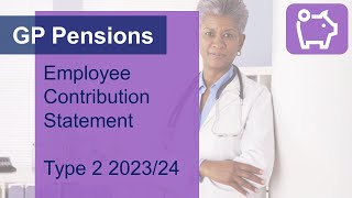 Employee Contribution Statement - Type 2 forms 2023/24 (GP Pensions)