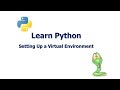 Setting Up a Virtual Environment for Python Coding - A Step-by-Step Guide
