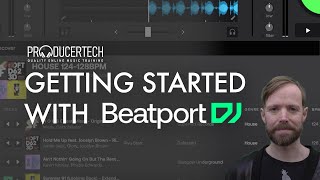 Getting Started With The Beatport DJ Web App - Module 1 from the Beginner's Guid