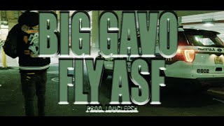 Big Gavo - Fly ASF  (Official Video)