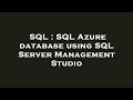 SQL : SQL Azure database using SQL Server Management Studio