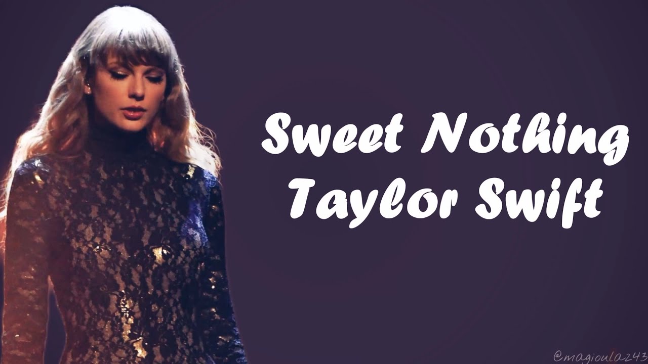 Taylor Swift - Sweet Nothing (Lyrics) - YouTube