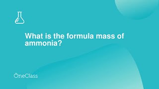 What is the formula mass of ammonia?