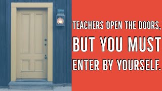 Educational Quotes: Chinese Proverb #1 (Teachers open the doors...)