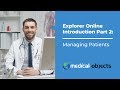 Explorer Online Intro Part 2: Managing Patients