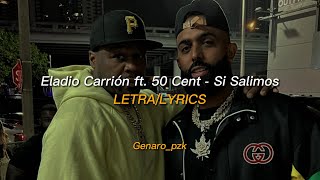 Eladio Carrión ft. 50 Cent - Si Salimos || LETRA/LYRICS