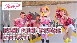 ハニーズ：FAN! FUN! STAGE 2022.6.11(タカガールデー)