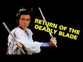 Wu Tang Collection - Return of the Deadly Blade (English Dubbed)
